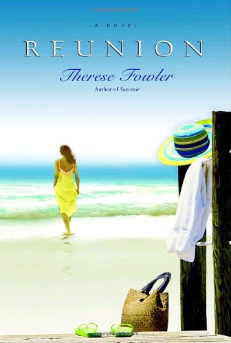 Reunion: A Novel Fowler, Therese