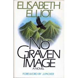 No Graven Image Elliot, Elisabeth