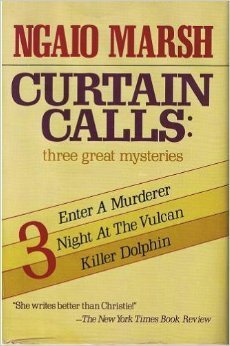 Curtain Calls: Three Great Mysteries Enter A Murderer, Night at the Vulcan, Killer Dolphin
