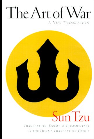 The Art of War: A New Translation Sun Tzu and Denma Translation Group