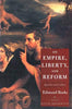 On Empire, Liberty, and Reform: Speeches and Letters Burke, Edmund and Bromwich, Professor David