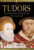 The Tudors: The Complete Story of Englands Most Notorious Dynasty Meyer, GJ