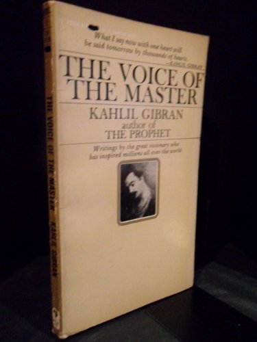 The Voice of the Master [Mass Market Paperback] Gibran, Kahlil