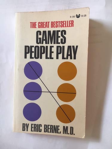 Games People Play: the Psychology of Human Relationships [Paperback] Berne, Eric