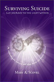Surviving Suicide: My Journey to the Light Within