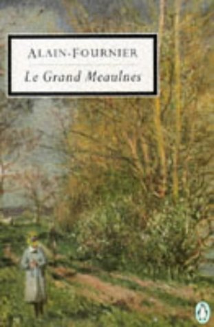 Le Grand Meaulnes Classic, 20thCentury, Penguin AlainFournier, Henri and Davison, Frank