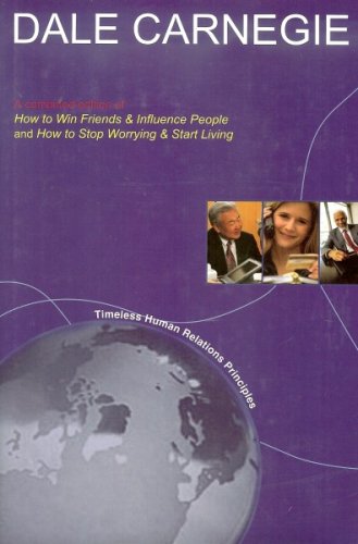 How to Win Friends & Influence People / How to Stop Worrying and Start Living