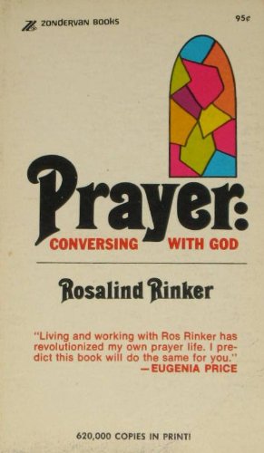 Prayer: conversing with God [Mass Market Paperback] Rosalind Rinker
