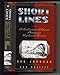 Short Lines: A Collection of Classic American Railroad Stories Johnson, Rob and Hazlitt, Don