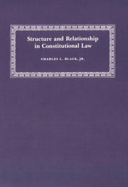 Structure and Relationship in Constitutional Law