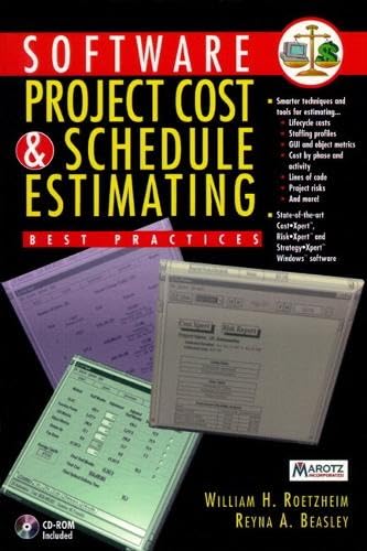 Software Project Cost and Schedule Estimating: Best Practices