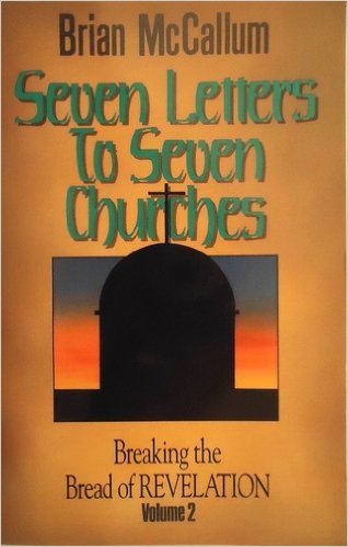 Seven letters to seven churches (Breaking the bread of Revelation)
