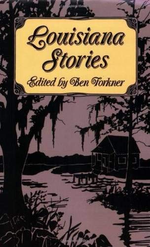 Louisiana Stories [Paperback] Cable, George; Hearn, Lafcadio; King, Grace; Forkner, Ben and Louis, Henry
