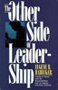 The Other Side of Leadership: Coming to Terms with the Responsibilities that Accompany GodGiven Authority Habecker, Eugene B