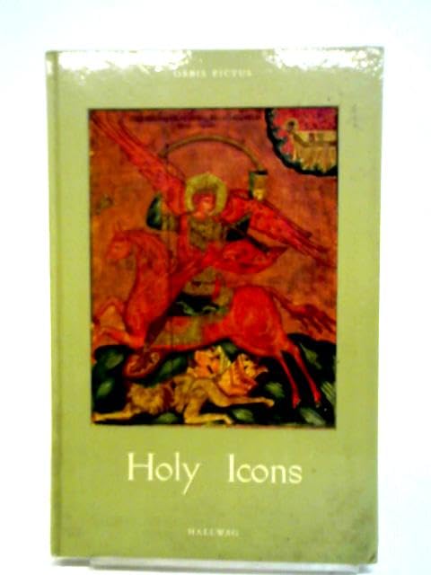 Holy Icons in the Religious Art of the Eastern Church