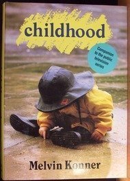 Childhood: A Multicultural View Konner, Melvin