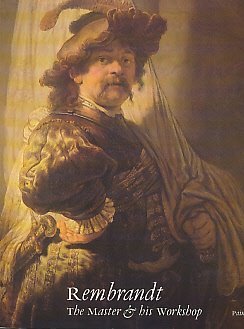 REMBRANDT THE MASTER AND HIS WORKSHOP  2 volumes   Volume 1 Paintings and Volume 2 Drawings and Etchings [Hardcover] Bevers, Holm; Schaborn, Peter and Barbara Welzel