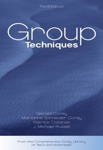 Group Techniques Group Counseling by Corey, Gerald Published by Cengage Learning 3rd third edition 2003 Paperback [Unknown Binding] unknown author