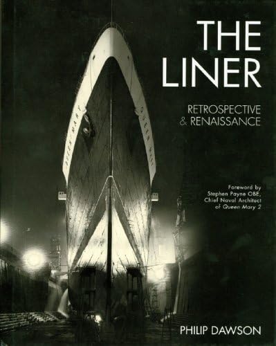 The Liner: Retrospective and Renaissance [Hardcover] Philip Dawson