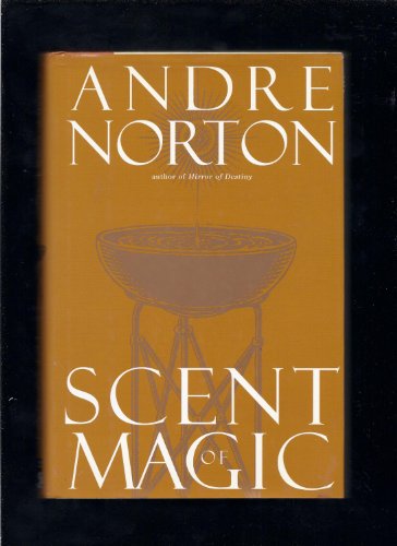 Scent of Magic Norton, Andre
