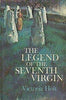 Legend of the Seventh Virgin [Hardcover] Victoria Holt