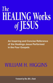 The Healing Works of Jesus