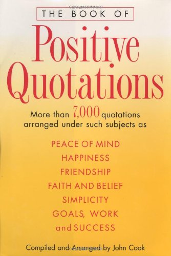 The Book of Positive Quotations Cook, John