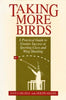 Taking More Birds: A Practical Guide to Greater Success at Sporting Clays and Wing Shooting Carlisle, Dan