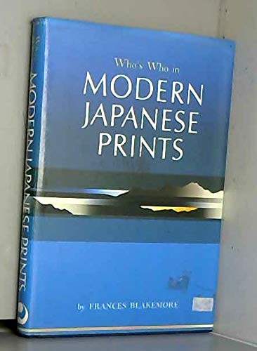 Whos Who in Modern Japanese Prints Blakemore, Frances