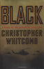 Black: A Novel Whitcomb, Christopher