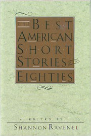 The Best American Short Stories of the Eighties