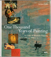 One Thousand Years of Painting: An Atlas of Western Painting from 1000 to 2000 A.D.