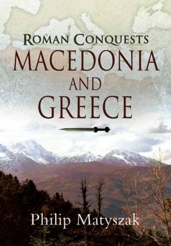 Macedonia and Greece (Roman Conquests)