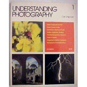 Understanding Photography (The New Photo Series, No. 1)