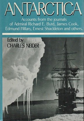 Antarctica Byrd, Richard Evelyn; Cook, James; Hillary, Ed; Shackl and Neider, Charles