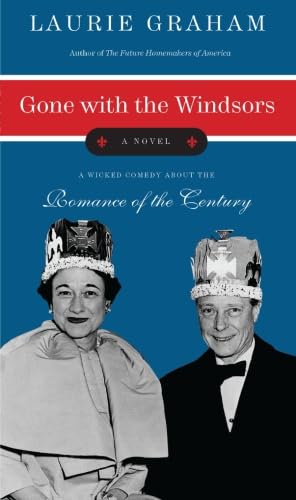 Gone with the Windsors: A Novel [Paperback] Graham, Laurie