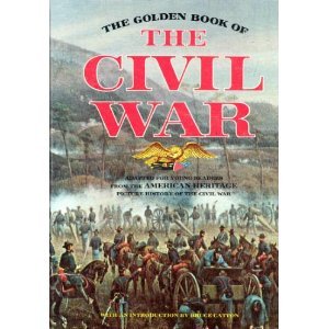 The Golden Book of the Civil War [Hardcover] Charles Flato and Bruce Catton