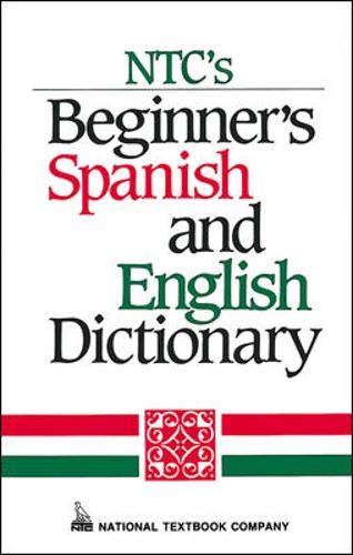 NTCs Beginners Spanish and English Dictionary Qualls, Regina M and Sanchez, L