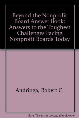 The Nonprofit Board Answer Book II: Beyond the Basics Andringa, Robert C and Sabo, Sandra