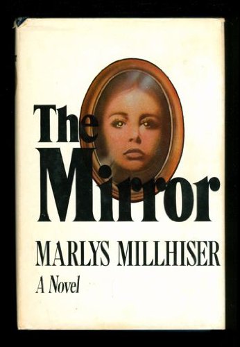 The Mirror [Hardcover] Millhiser, Marlys