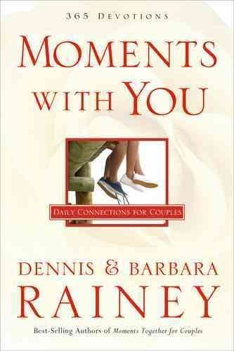 Moments With You: 365 Devotions: Daily Connections For Couples Moments With You [Unknown Binding] unknown author