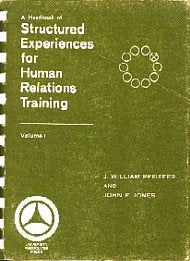 A Handbook of Sturctured Experiences for Human Relations Training (Volume 1)