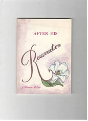 After His Resurrection