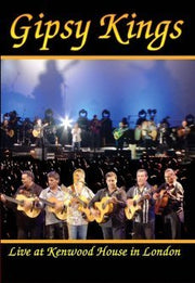 Gipsy Kings : Live At Kenwood House in London