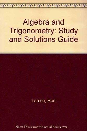 Algebra and Trigonometry/Study and Solution Guide