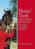 Horses Teeth: PreventionRecognitionTreatment Kreling, Kai