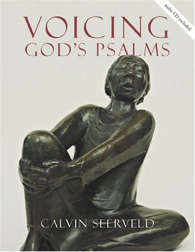 Voicing Gods Psalms Calvin Institute of Christian Worship Liturgical Studies Seerveld, Calvin