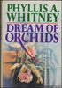 Dream of Orchids Whitney, Phyllis A