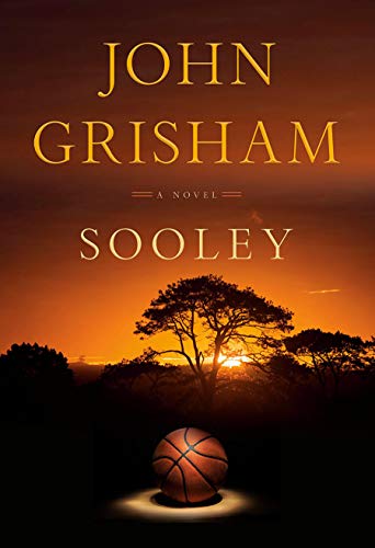 Sooley: A Novel [Hardcover] Grisham, John