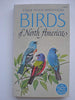 Birds of North America: A Guide To Field Identification Chandler S Robbins